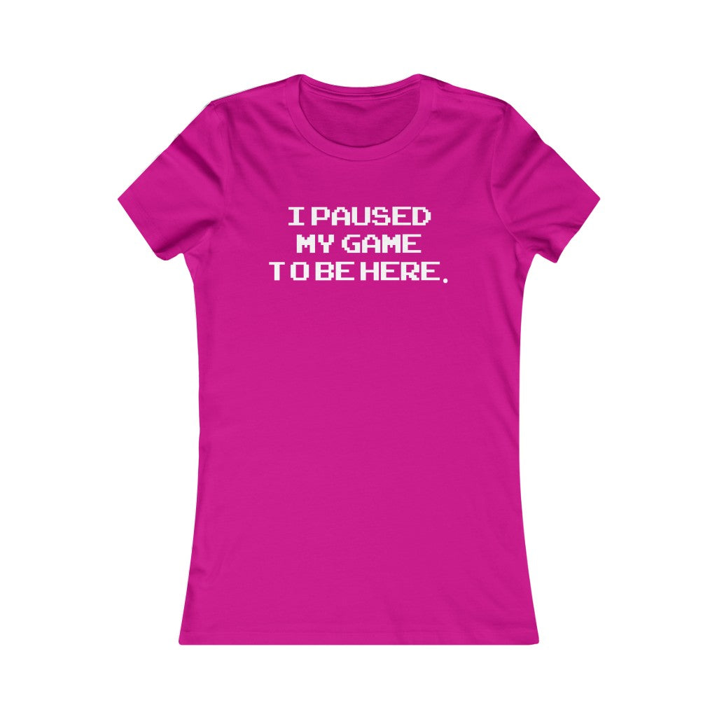 PAUSE GAME WOMEN'S T-SHIRT
