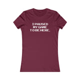 PAUSE GAME WOMEN'S T-SHIRT