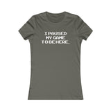 PAUSE GAME WOMEN'S T-SHIRT