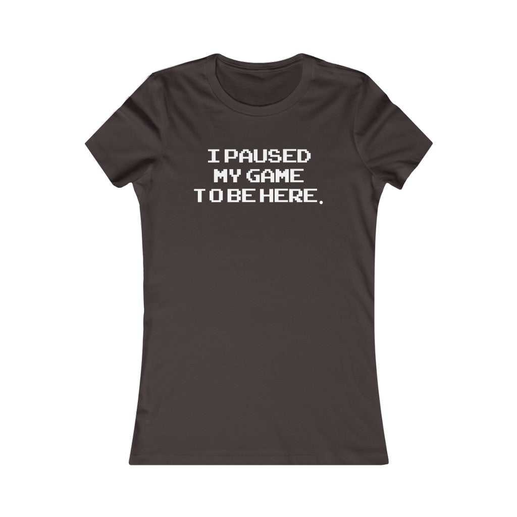 PAUSE GAME WOMEN'S T-SHIRT