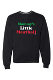 MOMMY'S LITTLE MEATBALL - ITALY - Sweatshirt