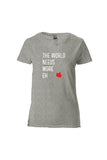 MORE EH - WT - Ladies Tee