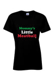 MOMMY'S LITTLE MEATBALL - ITALY - Ladies Tee