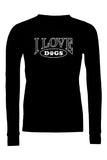 I LOVE DOGS - Long Sleeve Tee