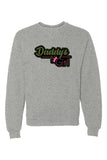 DADDY'S GIRL - Dri Power Crewneck Sweatshirt