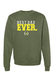 BEST DAD EVER. - Sweatshirt