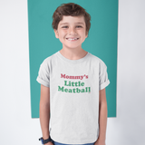 MOMMY'S LITTLE MEATBALL - Heavy Cotton Youth