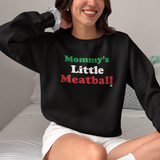 MOMMY'S LITTLE MEATBALL - ITALY - Sweatshirt