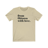 FROM OTTAWA WITH LOVE MEN/UNISEX T-SHIRT