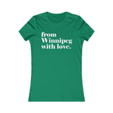 FROM WINNIPEG WITH LOVE WOMEN'S T-SHIRT