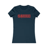 SO SORRY WOMEN'S T-SHIRT