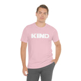 IF ANYTHING BE KIND  - MEN/UNISEX T-SHIRT