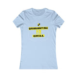 QUARANTINE & CHILL WOMEN'S T-SHIRT