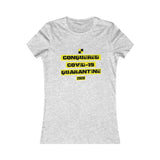 CONQUERED COVID-19 QUARANTINE & CHILL WOMEN'S T-SHIRT