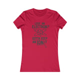 GOTTA KEEP AN ION IT WOMEN'S T-SHIRT