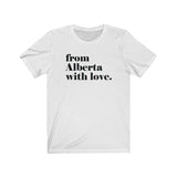 FROM ALBERTA WITH LOVE MEN/UNISEX T-SHIRT
