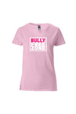 BULLY FREE ZONE - T-shirt en coton épais pour femmes