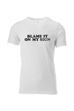 BLAME IT ON MY SIGN - Greenwich Unisex Tee