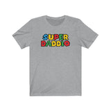 SUPER DADDIO MEN/UNISEX T-SHIRT