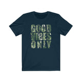 GOOD VIBES MEN/UNISEX T-SHIRT