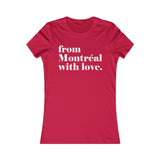 FROM MONTREAL WITH LOVE WOMEN'S T-SHIRT