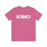 IF ANYTHING BE KIND  - MEN/UNISEX T-SHIRT