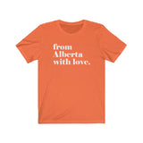 FROM ALBERTA WITH LOVE MEN/UNISEX T-SHIRT
