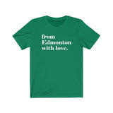FROM EDMONTON WITH LOVE MEN/UNISEX T-SHIRT