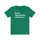 FROM MANITOBA WITH LOVE MEN/UNISEX T-SHIRT