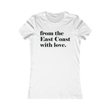 FROM THE EAST COAST WITH LOVE WOMEN'S T-SHIRT