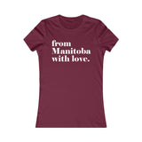 FROM MANITOBA WITH LOVE WOMEN'S T-SHIRT