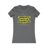 CONQUERED COVID-19 QUARANTINE & CHILL WOMEN'S T-SHIRT
