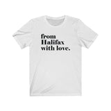 FROM HALIFAX WITH LOVE MEN/UNISEX T-SHIRT