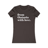 FROM ONTARIO WITH LOVE WOMEN'S T-SHIRT