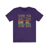 WISH YOU WERE BEER MEN/UNISEX T-SHIRT