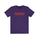 SO SORRY MEN/UNISEX T-SHIRT