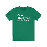 FROM MONTREAL WITH LOVE MEN/UNISEX T-SHIRT