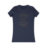GOTTA KEEP AN ION IT WOMEN'S T-SHIRT