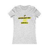 QUARANTINE & CHILL WOMEN'S T-SHIRT