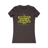 CONQUERED COVID-19 QUARANTINE & CHILL WOMEN'S T-SHIRT