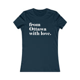 FROM OTTAWA WITH LOVE WOMEN'S T-SHIRT