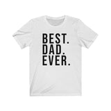 BEST DAD EVER MEN/UNISEX T-SHIRT