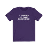 PAUSE GAME MEN/UNISEX T-SHIRT
