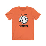 I ACCEPT COOKIES MEN/UNISEX T-SHIRT
