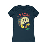 TACOS TO GO WOMEN'S T-SHIRT