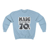 MADE IN THE 70'S - Crewneck Sweatshirt