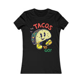 TACOS TO GO WOMEN'S T-SHIRT