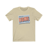HOME SWEET HOME MEN/UNISEX T-SHIRT
