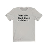 FROM THE EAST COAST WITH LOVE MEN/UNISEX T-SHIRT