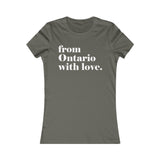 FROM ONTARIO WITH LOVE WOMEN'S T-SHIRT